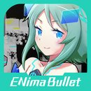 ENima Bullet