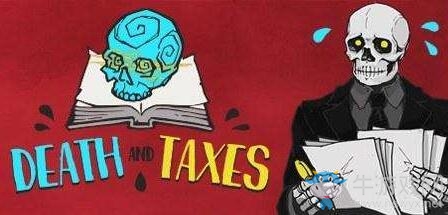 《死亡與稅收》Death and Taxes背景故事介紹