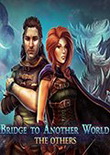 通向另一个世界2：异者传奇